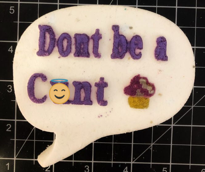 Don't Be a Cunt Muffin Bath Bomb Mold