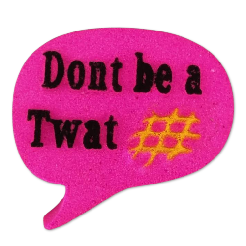Dont be a Twat Waffle DB Bath Bomb Mold